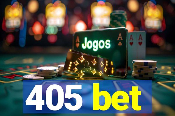 405 bet